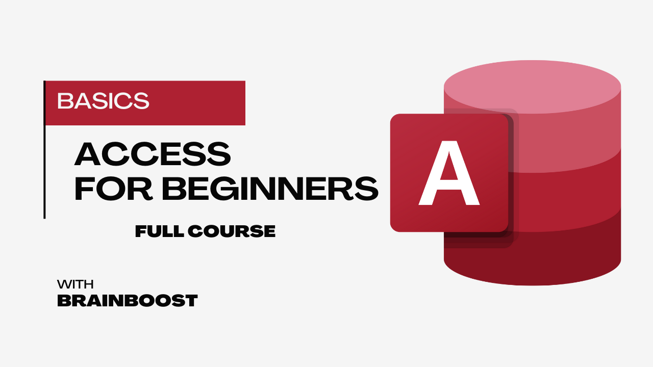 Access 2025 Full Course Tutorial (6+ Hours)